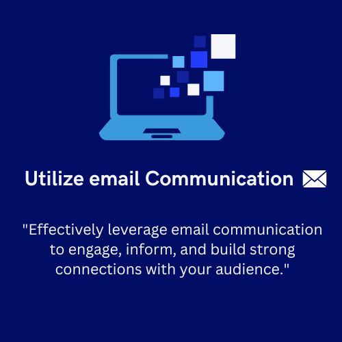 Utilize email communication